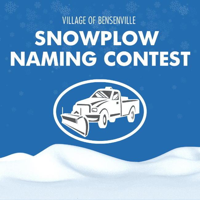 Village of Bensenville Snow Plow Naming Contest
